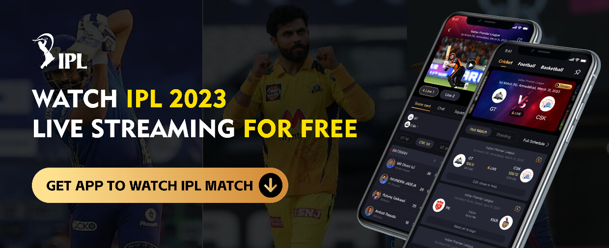 GET APP TO WATCH IPL MATCH